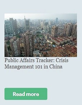 Public affairs tracker: Crisis management 101 in China
