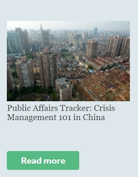 Public Affairs Tracker: Crisis Management 101 in China.