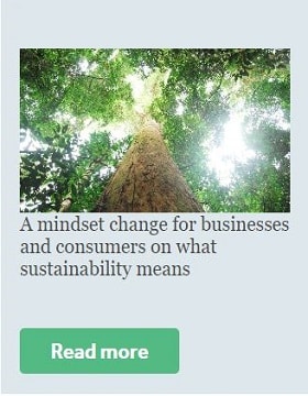 A mindset change for businesses and consumers on what sustainability means