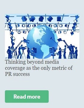 Thinking beyond media coverage as the only metric for PR success