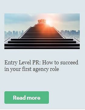 Entry Level PR: How to succeed in your first agency role