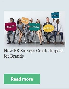 How PR Surveys create impact for brands