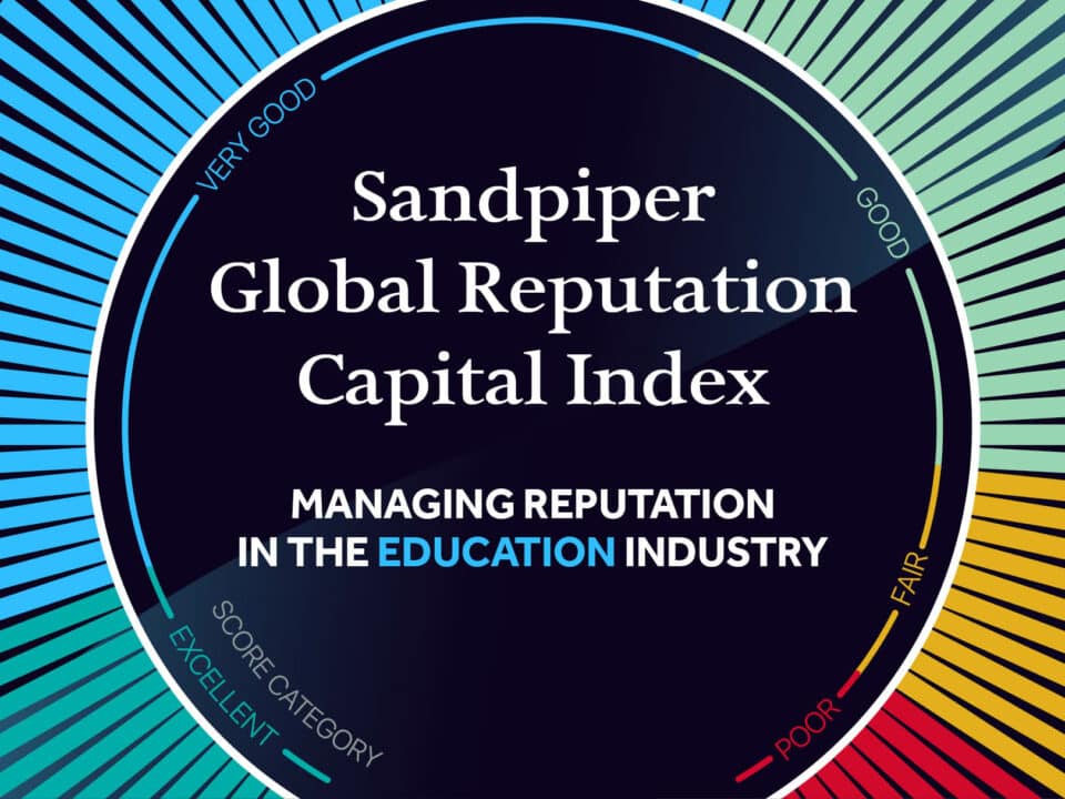 Launching the Sandpiper Global Reputation Capital Index: Managing Reputation in the Education Sector Report